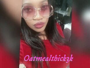 Oatmealthick3k