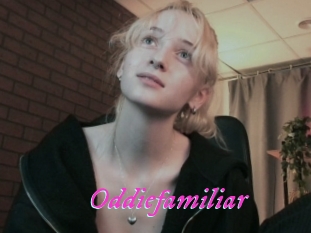 Oddiefamiliar