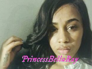 PrincessBellaRay