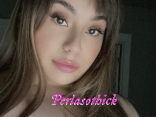 Perlasothick