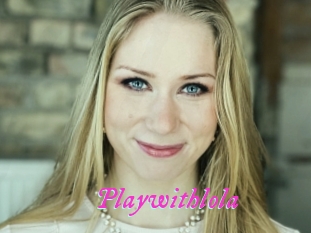 Playwithlola