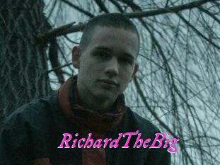 RichardTheBig