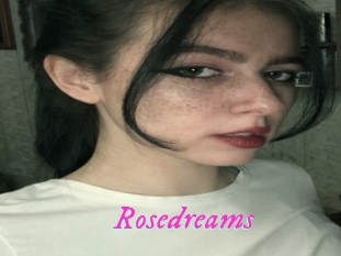 Rosedreams