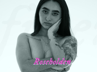 Roseholden