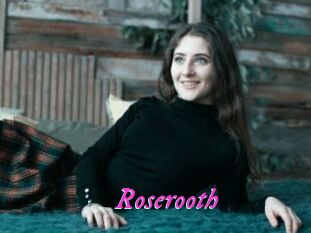 Roserooth
