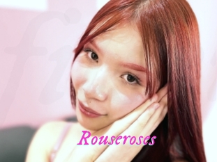 Rouseroses