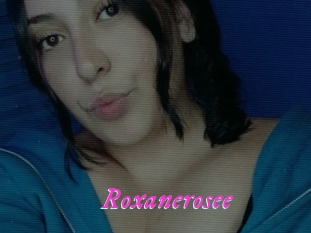 Roxanerosee
