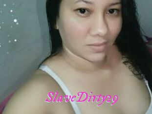 SlaveDirty29