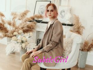 SubtleGirl