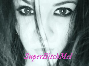 SuperBitchMel