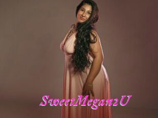 SweetMegan2U