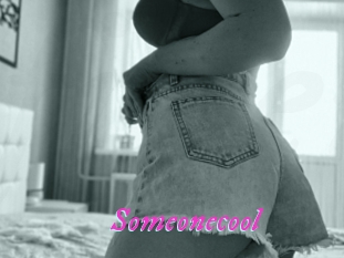 Someonecool