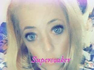 Supersoaker