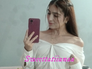 Sweettatiianaa