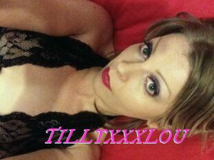TILLYXXXLOU