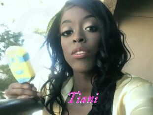 Tiani