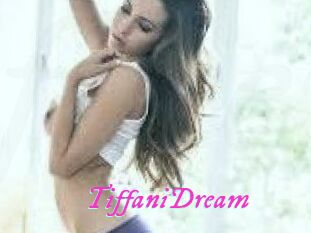 TiffaniDream