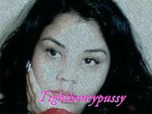 Tighthoneypussy