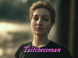 Taitcheesman