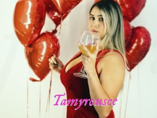 Tamyrousee
