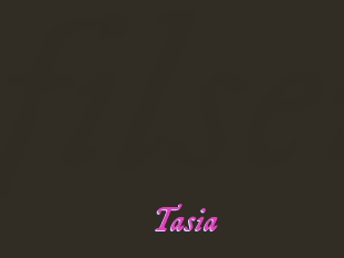 Tasia