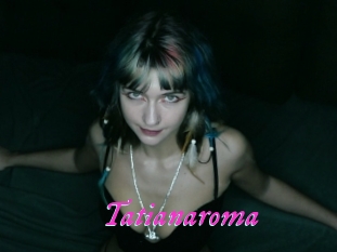 Tatianaroma