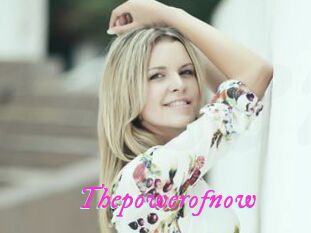 Thepowerofnow