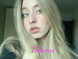 Tinaross