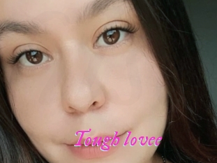 Tough_lovee