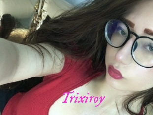 Trixiroy