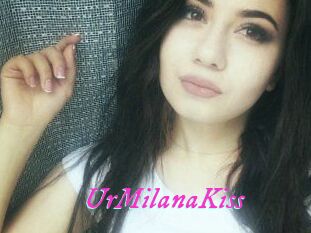UrMilanaKiss_