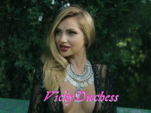 VickyDuchess