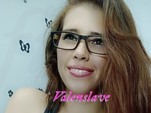 Valenslave