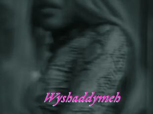 Wyshaddymeh