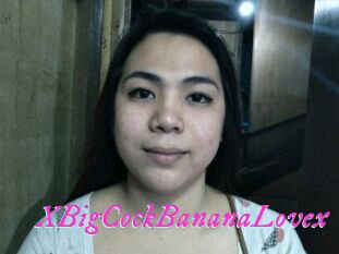 XBigCockBananaLovex