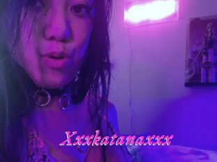 Xxxkatanaxxx