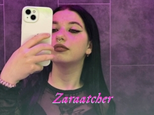 Zaraatcher