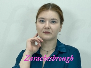 Zarachesbrough