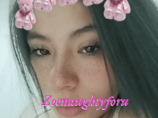 Zoenaughtyforu